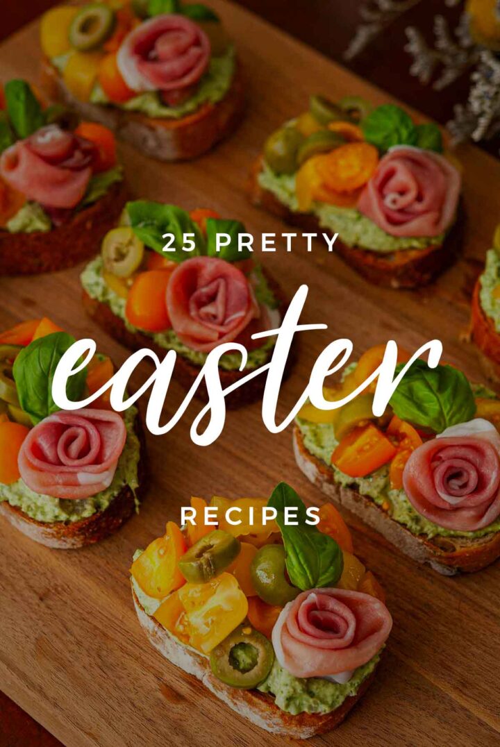 25 Pretty Easter Recipes – She Keeps a Lovely Home